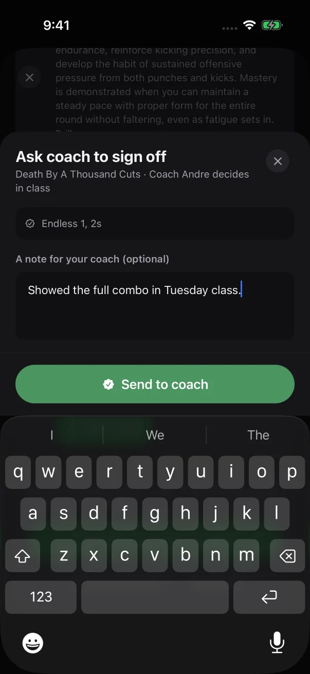 A short note tells your coach when you showed the skill.